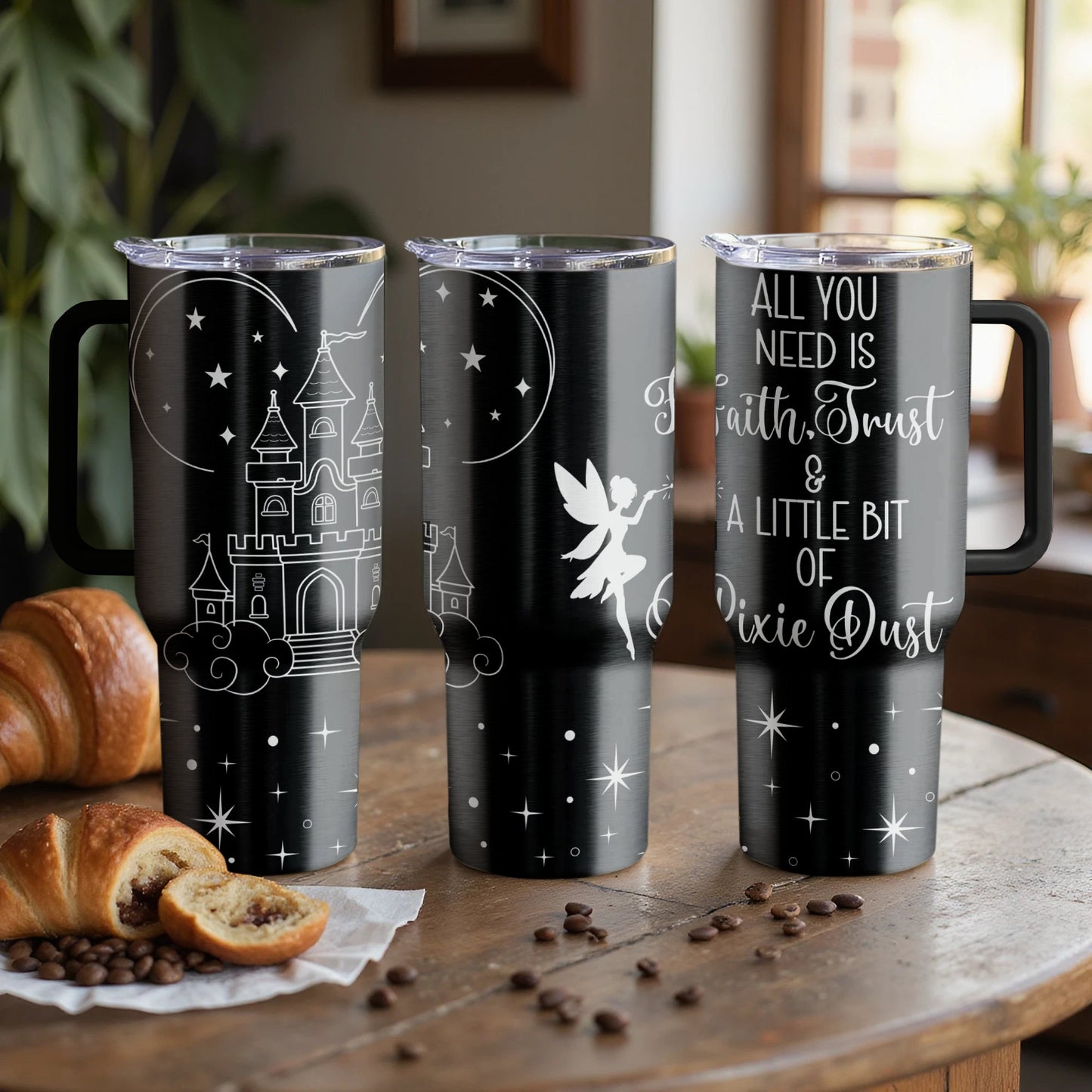 Faith, Trust & Pixie Dust Magical Custom Laser Engraved |Stanley Tumbler