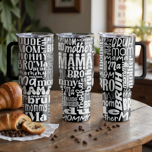 Mom Mama Bro Custom Laser Engraved |Stanley Tumbler