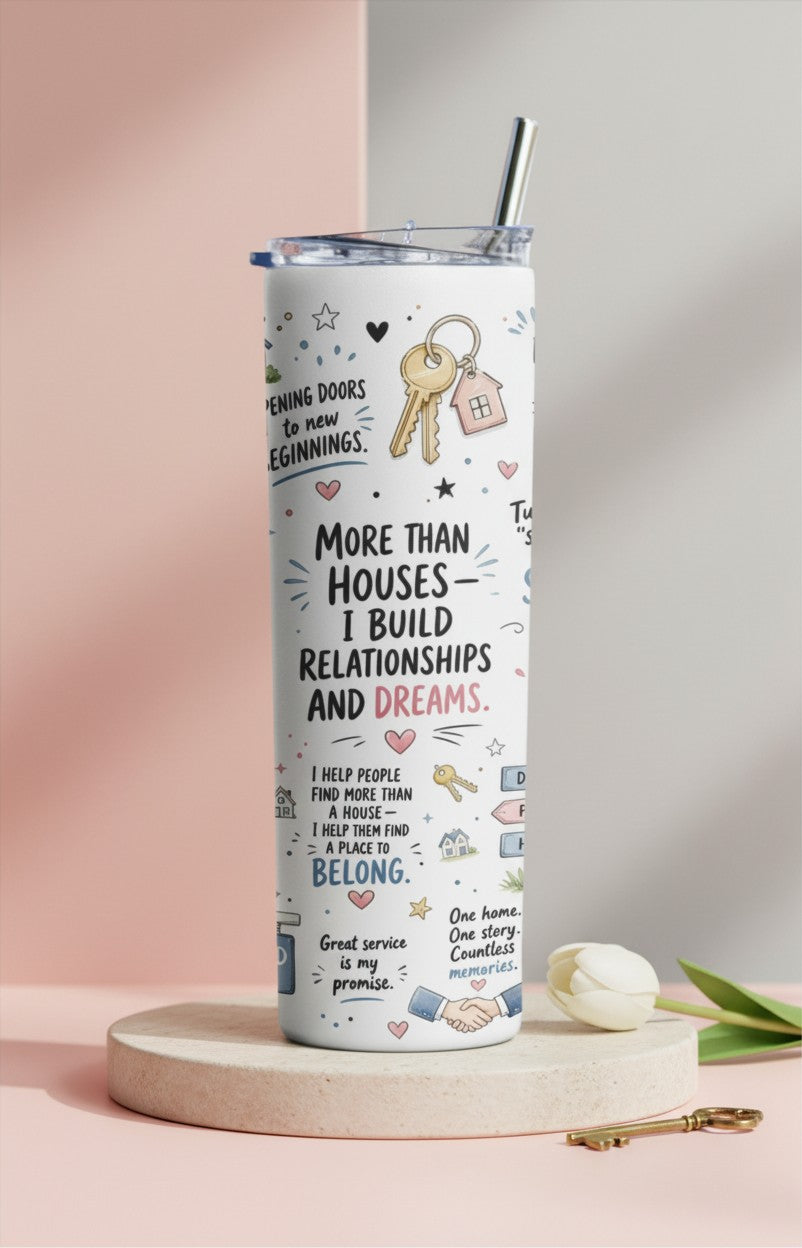 Kintoir 20 oz stainless steel tumbler with realtor-themed illustrations, quotes, and a straw on a stone pedestal.